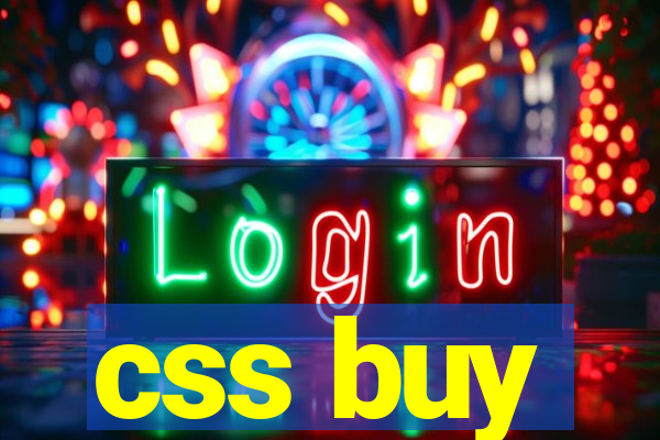 css buy